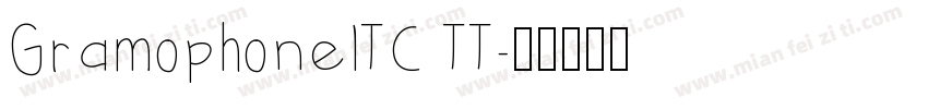 GramophoneITC TT字体转换